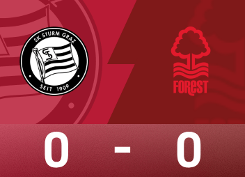 欧联战报：怀特失制胜十二码，多明格斯中柱，森林0-0格拉茨风暴